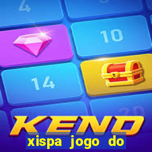 xispa jogo do bicho tabela